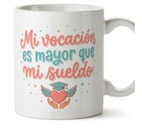 MUGFFINS regalo profesora divertida | regalo profesor divertido | taza profe Mi vocación es mayor que mi sueldo en Español 330 Ml | cerámica resistente | Profesorado v1