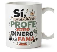 MUGFFINS regalo profesora divertida | regalo profesor divertido | taza profe Sí, me hice profe por el dinero y la fama en Español 330 Ml | cerámica resistente | Enseñanza v3