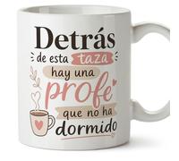 MUGFFINS regalo profesora divertida | taza profe con frase Detrás de esta taza hay una profe que no ha dormido en Español | detalle maestra original | cerámica 330 Ml 11 oz | Enseñanza v3