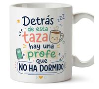 MUGFFINS regalo profesora divertida | taza profe con frase Detrás de esta taza hay una profe que no ha dormido en Español | detalle maestra original | cerámica 330 Ml 11 oz | Infantil v4