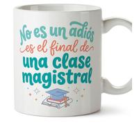 MUGFFINS regalo profesora jubilación | Taza profe con frase No es un adiós es el final de una clase magistral en Español | Cerámica 330 Ml 11 oz | Profesorado v1