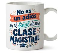 MUGFFINS regalo profesora jubilación | Taza profe con frase No es un adiós es el final de una clase magistral en Español | Cerámica 330 Ml 11 oz | Profesorado v3