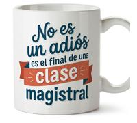 MUGFFINS regalo profesora jubilación | Taza profe con frase No es un adiós es el final de una clase magistral en Español | Cerámica 330 Ml 11 oz | Profesorado v2