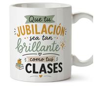 MUGFFINS regalo profesora jubilación | Taza profe con frase Que tu jubilación sea tan brillante como tus clases en Español | Cerámica 330 Ml 11 oz | Enseñanza v1