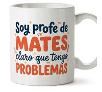 MUGFFINS regalo profesora matemáticas | taza profe con frase Soy profe de mates claro que tengo problemas en Español | cerámica 330 Ml 11 oz | desayuno | Profesorado v3