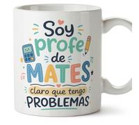 MUGFFINS regalo profesora matemáticas | taza profe con frase Soy profe de mates claro que tengo problemas en Español | cerámica 330 Ml 11 oz | desayuno | Infantil v3