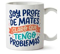 MUGFFINS regalo profesora matemáticas | taza profe con frase Soy profe de mates claro que tengo problemas en Español | cerámica 330 Ml 11 oz | desayuno | Profesorado v2