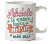 MUGFFINS taza abuela con frase Abuela te quiero hasta el infinito y más allá en Español | regalo original cumpleaños navidad | 330 Ml 11 oz | Abuelitos-3 v5