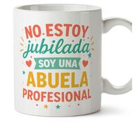 MUGFFINS taza abuela divertida con frase No estoy jubilada soy una profesional en Español | regalo abuela cumpleaños navidad | 330 Ml 11 oz | Abuelitos-2 v1.1MA