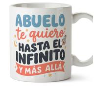 MUGFFINS taza abuelo con frase Abuelo te quiero hasta el infinito y más allá en Español | regalo original | cumpleaños, navidad | 330 Ml / 11 oz | Abuelitos-3 v7