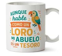 MUGFFINS taza abuelo divertida con frase Aunque hable como un loro es un tesoro en Español | regalo abuelo cumpleaños navidad | 330 Ml 11 oz | Abuelitos-2 v2