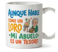 MUGFFINS taza abuelo divertida con frase Aunque hable como un loro mi abuelo es un tesoro en Español | regalo cumpleaños navidad | 330 Ml 11 oz | Abuelitos-3 v2