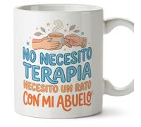MUGFFINS taza abuelo divertida con frase No necesito terapia necesito un rato con mi abuelo en Español | regalo cumpleaños navidad | 330 Ml 11 oz | Abuelitos-3 v2