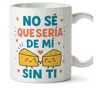 MUGFFINS Taza amistad divertida con frase No sé quesería de mí sin ti en Español | regalo original desayuno café 330 Ml 11 oz | Pareja v2
