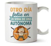 MUGFFINS taza autónoma con frase Otro día feliz en la vida de una autónoma en Español | regalo autónoma freelance divertido para mujer | 330 Ml 11 oz | Autónomos v2