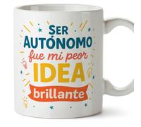 MUGFFINS taza autónomo con frase Ser autónomo fue mi peor idea brillante en Español | divertido regalo autónomo freelance para hombre | 330 Ml 11 oz | Autónomos v2