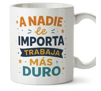 MUGFFINS taza con frases motivadoras | Mug cerámica 330 Ml/11 oz | regalo motivador | A nadie le importa trabaja más duro en Español Motivacional-ES v1