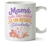 MUGFFINS Taza cumple mamá con frase Mamá cada año contigo es un regalo ¡Felicidades! en Español | regalo original madre cumpleaños | cerámica 330 Ml 11 oz | desayuno café | papi mami v1