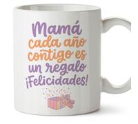 MUGFFINS Taza cumple mamá con frase Mamá cada año contigo es un regalo ¡Felicidades! en Español | regalo original madre cumpleaños | cerámica 330 Ml 11 oz | desayuno café | papi mami v11