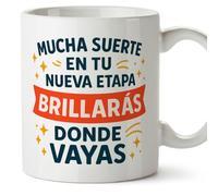 MUGFFINS taza despedida compañero trabajo | regalo despedida trabajo | con frase Mucha suerte en tu nueva etapa Brillarás donde vayas en Español | 330 Ml 11 oz | cerámica resistente | Adiós compa v2