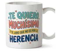 MUGFFINS Taza divertida para padre con frase Papá Te quiero muchísimo y te juro que no es por la herencia en Español | Regalo original Día del Padre | 330 Ml | papi mami v4