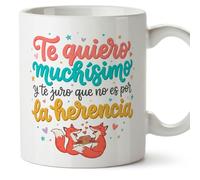 MUGFFINS Taza divertida para padre con frase Papá Te quiero muchísimo y te juro que no es por la herencia en Español | Regalo original Día del Padre | 330 Ml | papi mami v1