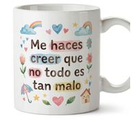 MUGFFINS Taza enamorados y amistad con frase Me haces creer que no todo es tan malo en Español | Regalo original | 330 Ml 11 oz | Apta microondas y lavavajillas | enamorados v2