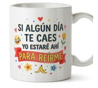 MUGFFINS Taza enamorados y amistad con frase Si algún día te caes yo estaré ahí para reirme en Español | Regalo original | 330 Ml 11 oz | Apta microondas y lavavajillas | enamorados v4