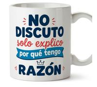 MUGFFINS taza frases divertidas risa v1 | Frase No discuto solo explico por qué tengo razón en Español, cerámica de 330 ml
