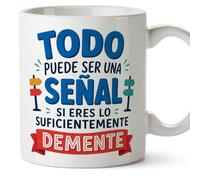MUGFFINS taza frases divertidas risa v1 | Frase Todo puede ser una señal si eres lo suficientemente en Español, cerámica de 330 ml