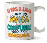 MUGFFINS taza frases divertidas risa v3 | Frase Si vas a ligar conmigo avisa confundo todo con amabilidad en Español, cerámica de 330 ml