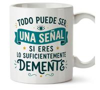 MUGFFINS taza frases divertidas risa v5 | Frase Todo puede ser una señal si eres lo suficientemente en Español, cerámica de 330 ml
