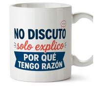 MUGFFINS taza frases divertidas risa v6 | Frase No discuto solo explico por qué tengo razón en Español, cerámica de 330 ml