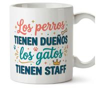 MUGFFINS Taza gato Los perros tienen dueños los gatos tienen staff en Español | regalo original, tazas divertidas para regalar, humor, graciosas | 330 Ml / 11 oz | gatitos y perritos v3