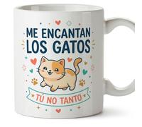 MUGFFINS Taza gato Me encantan los gatos Tú no tanto en Español | regalo original, tazas divertidas para regalar, humor, graciosas | 330 Ml / 11 oz | gatitos y perritos v6