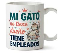 MUGFFINS Taza gato Mi gato no tiene dueños tiene empleados en Español | regalo original, tazas divertidas para regalar, humor, graciosas | 330 Ml / 11 oz | gatitos y perritos v3