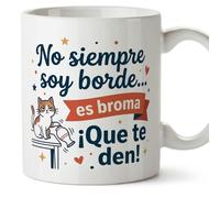 MUGFFINS Taza gato No siempre soy borde... es broma ¡que te! en Español | regalo original, tazas divertidas para regalar, humor, graciosas | 330 Ml / 11 oz | gatitos y perritos v2