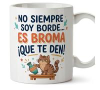 MUGFFINS Taza gato No siempre soy borde... es broma ¡que te! en Español | regalo original, tazas divertidas para regalar, humor, graciosas | 330 Ml / 11 oz | gatitos y perritos v1