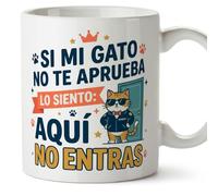 MUGFFINS Taza gato Si mi gato no te aprueba lo siento: aquí no entras en Español | regalo original, tazas divertidas para regalar, humor, graciosas | 330 Ml / 11 oz | gatitos y perritos v2