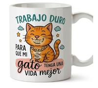 MUGFFINS Taza gato Trabajo duro para que mi gato tenga una vida mejor en Español | regalo original, tazas divertidas para regalar, humor, graciosas | 330 Ml / 11 oz | gatitos y perritos v2