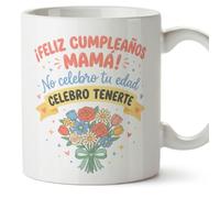 MUGFFINS Taza mamá con frase ¡Feliz cumpleaños mamá! No celebro tu edad celebro tenerte en Español | regalo madre | 330 Ml 11 oz | Idea original para regalar | papi mami v4