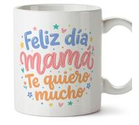 MUGFFINS Taza mamá con frase Feliz día mamá Te quiero mucho en Español | regalo madre | 330 Ml 11 oz | Idea original para regalar | papi mami v8