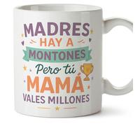 MUGFFINS Taza mamá con frase hay a montones pero tú mamá vales millones en Español | regalo madre | 330 Ml 11 oz | Idea original para regalar v1.3MA