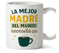 MUGFFINS Taza mamá con frase La mejor madre del mundo necesita un café en Español | regalo madre | 330 Ml 11 oz | Idea original para regalar | Papá y mamá v1.3MA