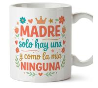 MUGFFINS Taza mamá con frase Madre solo hay una y como la mía ninguna en Español | regalo madre | 330 Ml 11 oz | Idea original para regalar | progenitores v4