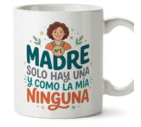 MUGFFINS Taza mamá con frase Madre solo hay una y como la mía ninguna en Español | regalo madre | 330 Ml 11 oz | Idea original para regalar | papi mami v2