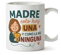 MUGFFINS Taza mamá con frase Madre solo hay una y como la mía ninguna en Español | regalo madre | 330 Ml 11 oz | Idea original para regalar | Papá y mamá v1.2MA