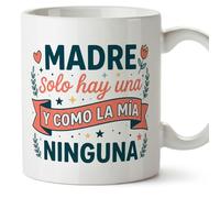 MUGFFINS Taza mamá con frase Madre solo hay una y como la mía ninguna en Español | regalo madre | 330 Ml 11 oz | Idea original para regalar | progenitores v3