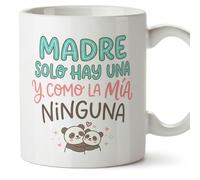 MUGFFINS Taza mamá con frase Madre solo hay una y como la mía ninguna en Español | regalo madre | 330 Ml 11 oz | Idea original para regalar | papi mami v1