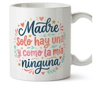 MUGFFINS Taza mamá con frase Madre solo hay una y como la mía ninguna en Español | regalo madre | 330 Ml 11 oz | Idea original para regalar | progenitores v1